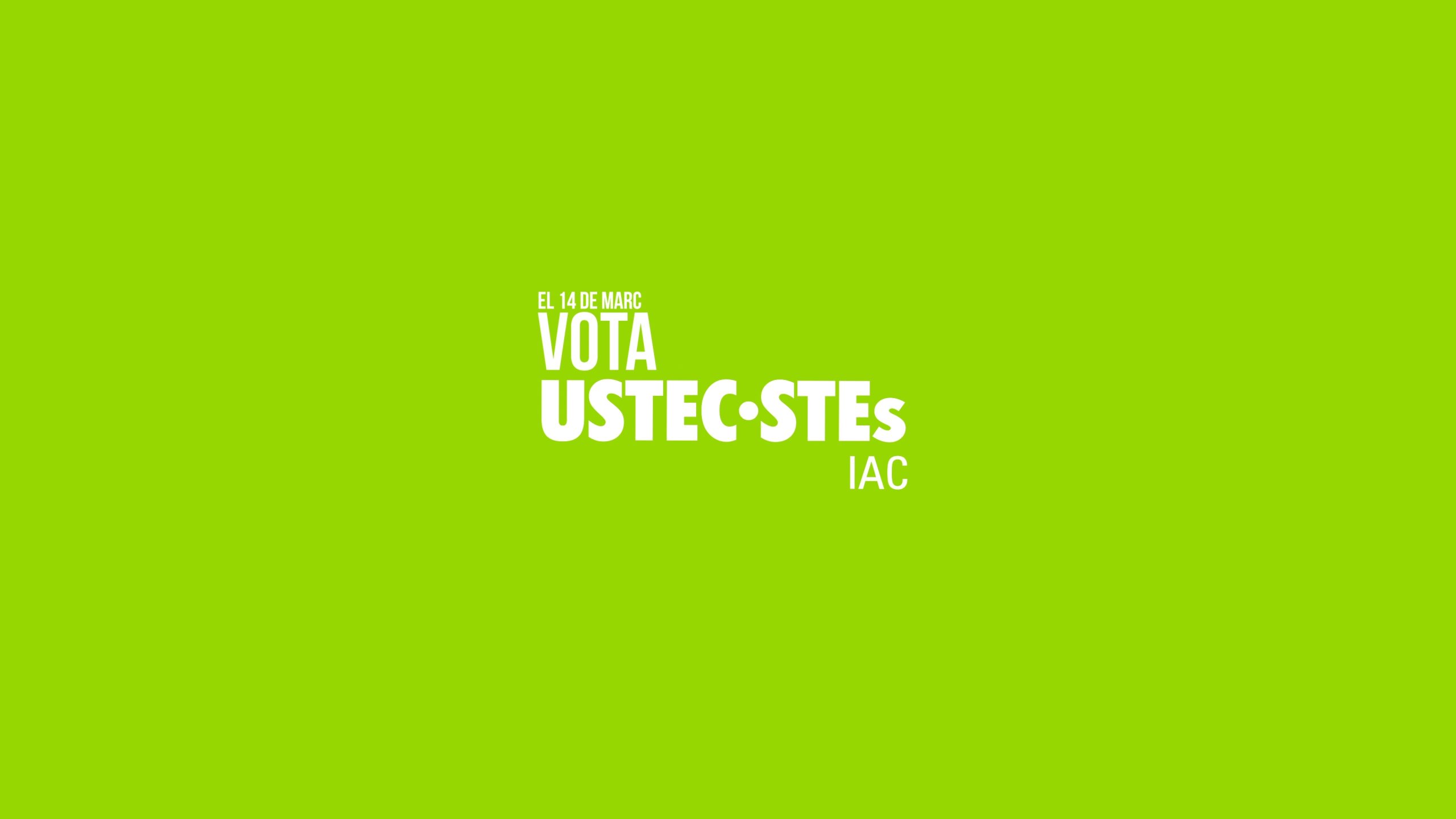 El 14 de març vota USTEC·STEs